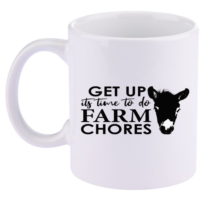 get up its time to do farm chores 11oz C Handle Ceramic Mug