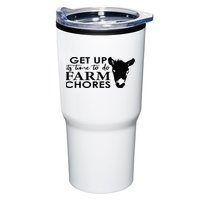 get up its time to do farm chores Tumbler