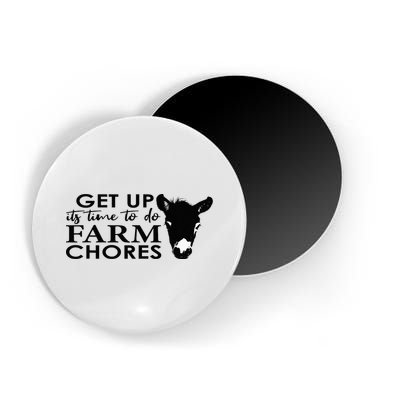 get up its time to do farm chores Magnet