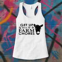 get up its time to do farm chores Womens Tank Top