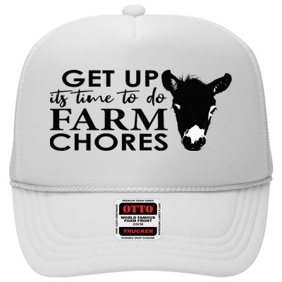 get up its time to do farm chores Trucker Hat