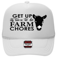 get up its time to do farm chores Trucker Hat