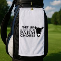 get up its time to do farm chores Golf Towel