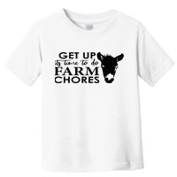 get up its time to do farm chores Toddler T-Shirt