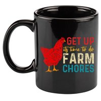 get up it's time to do farm chores 11oz C Handle Ceramic Mug