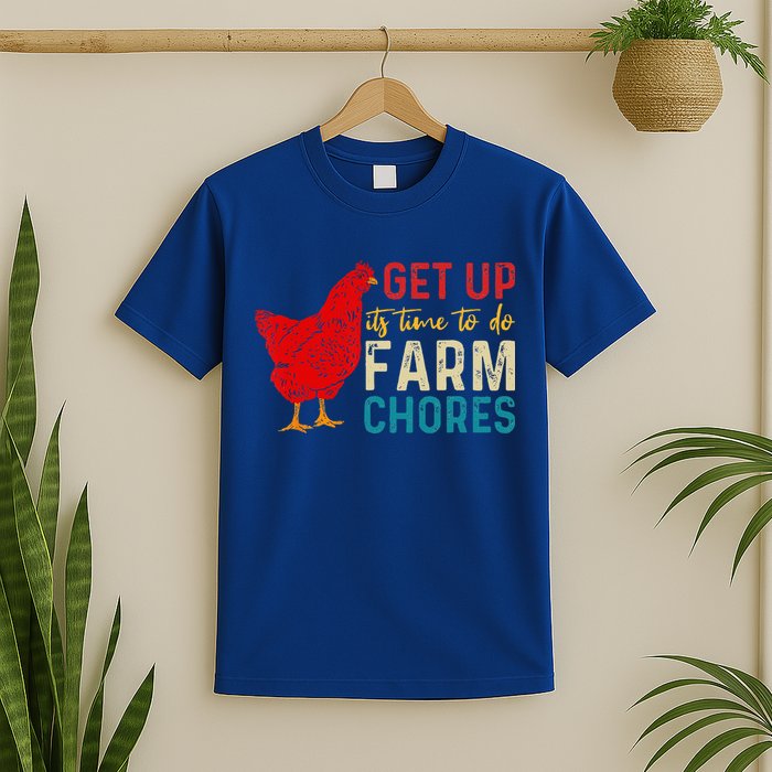 get up it's time to do farm chores T-Shirt