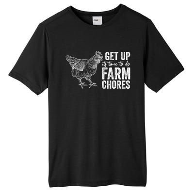 Get Up Its Time To Do Farm Chores Funny Chicken Tall Fusion ChromaSoft Performance T-Shirt