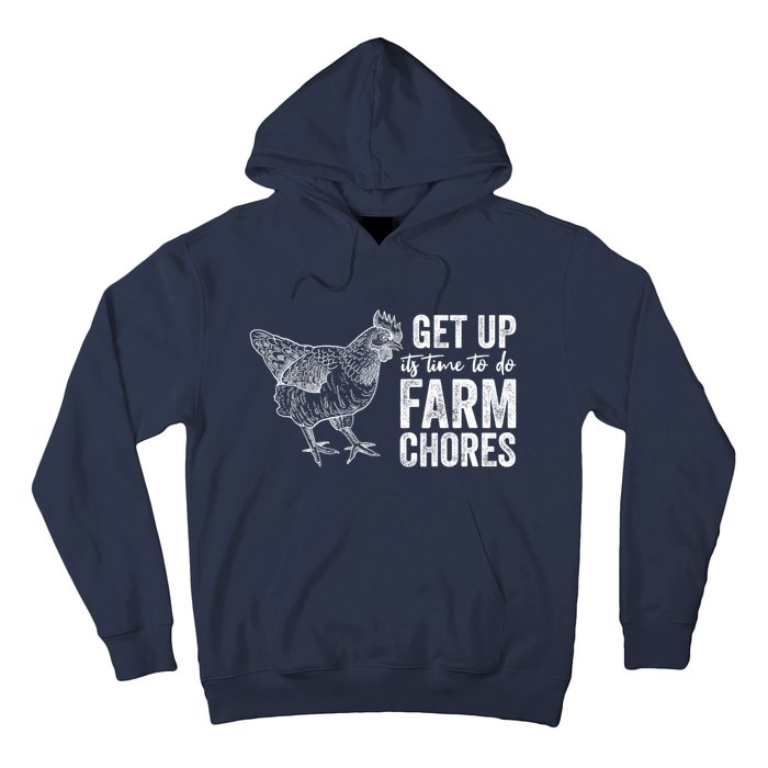 Get Up Its Time To Do Farm Chores Funny Chicken Hoodie