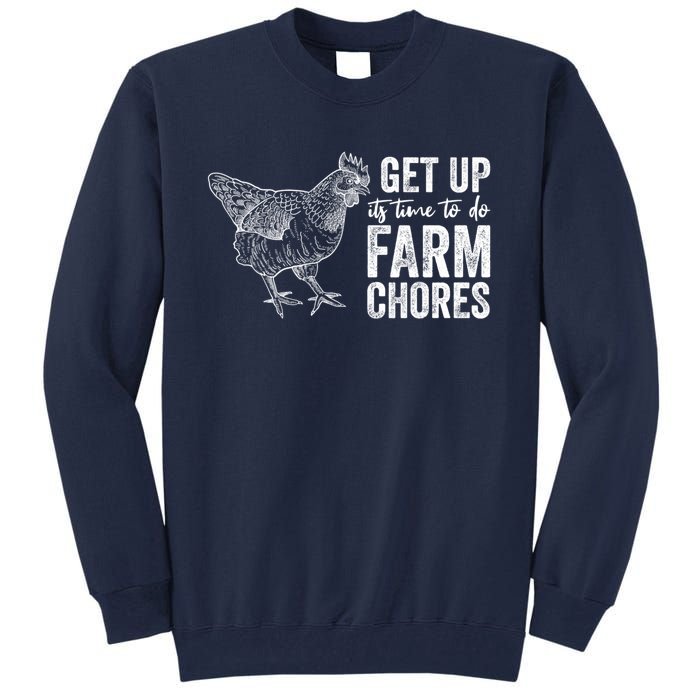 Get Up Its Time To Do Farm Chores Funny Chicken Tall Sweatshirt