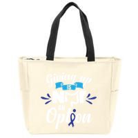 Giving Up Is Not An Option Crc Colon Cancer Awareness Gift Zip Tote Bag