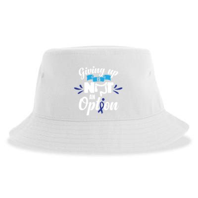 Giving Up Is Not An Option Crc Colon Cancer Awareness Gift Sustainable Bucket Hat