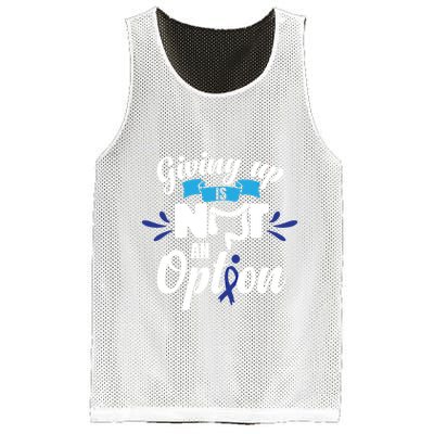 Giving Up Is Not An Option Crc Colon Cancer Awareness Gift Mesh Reversible Basketball Jersey Tank