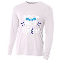 Giving Up Is Not An Option Crc Colon Cancer Awareness Gift Cooling Performance Long Sleeve Crew