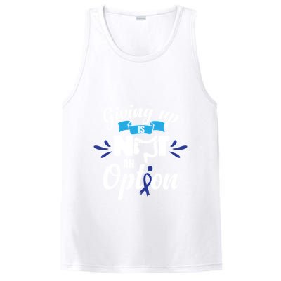 Giving Up Is Not An Option Crc Colon Cancer Awareness Gift PosiCharge Competitor Tank