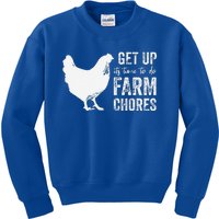 Get Up Its Time To Do Farm Chores Kids Sweatshirt