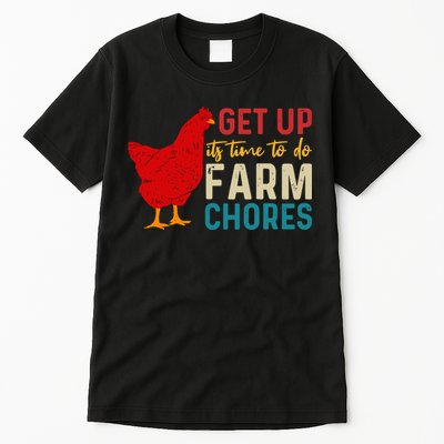 Get Up Its Time To Do Farm Chores Tall T-Shirt