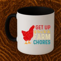 Get Up Its Time To Do Farm Chores Mug