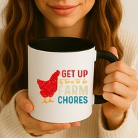 Get Up Its Time To Do Farm Chores Mug