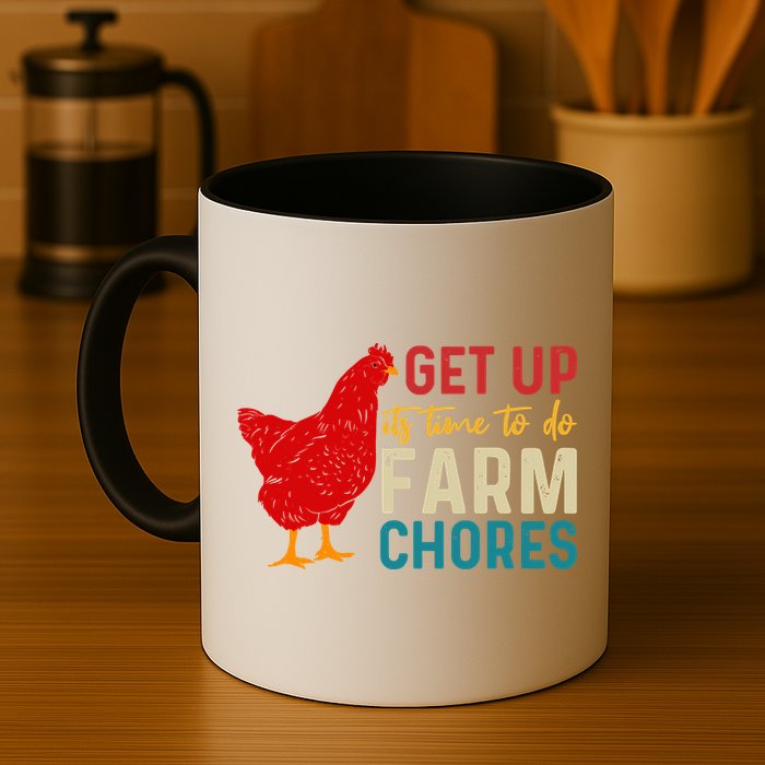 Get Up Its Time To Do Farm Chores Mug