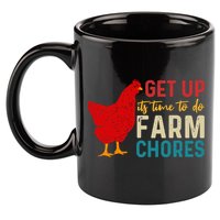 Get Up Its Time To Do Farm Chores 11oz C Handle Ceramic Mug