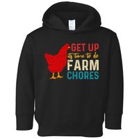Get Up Its Time To Do Farm Chores Toddler Hoodie