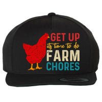Get Up Its Time To Do Farm Chores Wool Snapback Cap