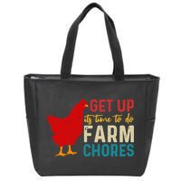 Get Up Its Time To Do Farm Chores Zip Tote Bag