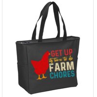 Get Up Its Time To Do Farm Chores Zip Tote Bag