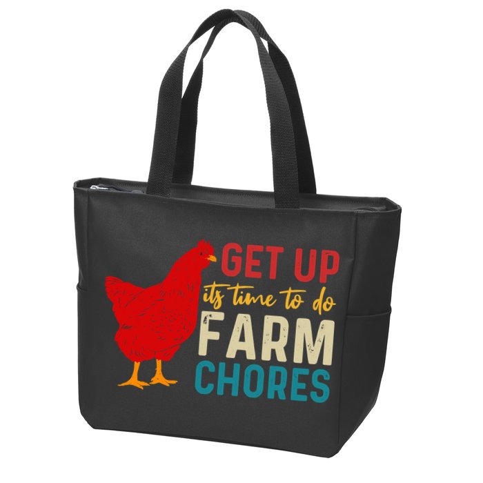 Get Up Its Time To Do Farm Chores Zip Tote Bag