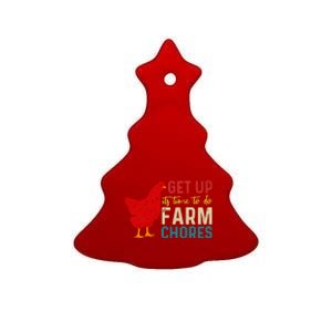 Get Up Its Time To Do Farm Chores Ceramic Tree Ornament