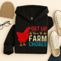 get up it's time to do farm chores Hoodie