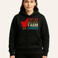 get up it's time to do farm chores Hoodie