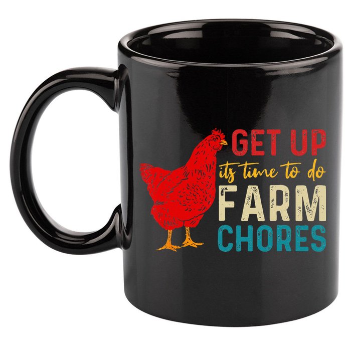 get up it's time to do farm chores 11oz C Handle Ceramic Mug
