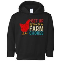 get up it's time to do farm chores Toddler Hoodie