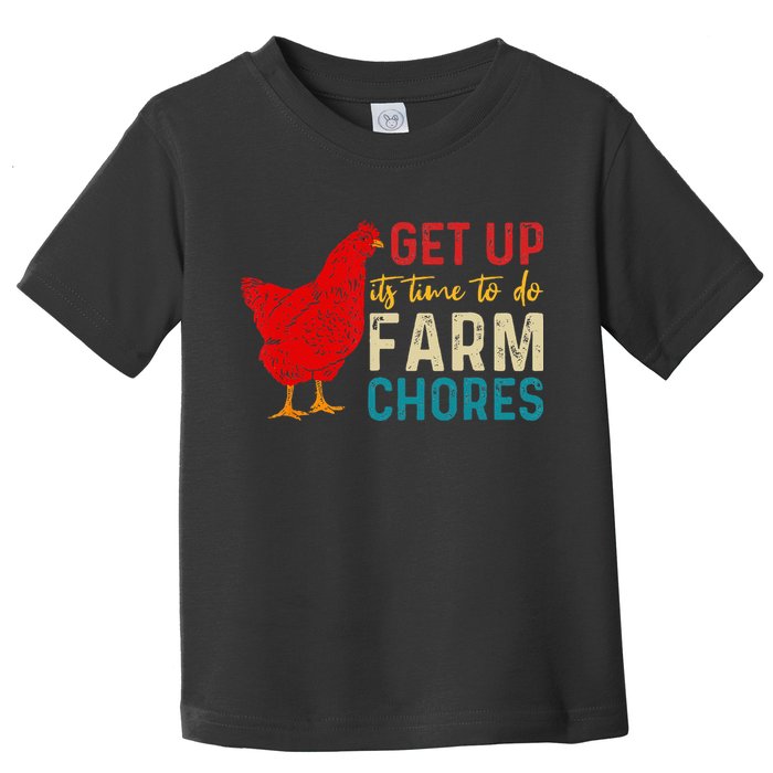get up it's time to do farm chores Toddler T-Shirt