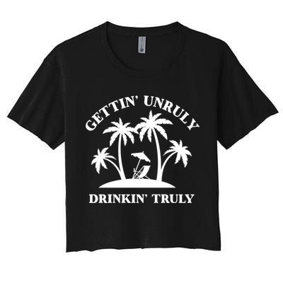 Gettin' Unruly In' Hard Seltzer Summer Beach Alcohol Gift Crop Top