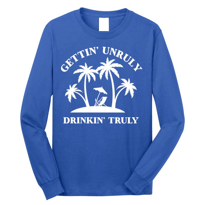 Gettin' Unruly In' Hard Seltzer Summer Beach Alcohol Gift Long Sleeve Shirt