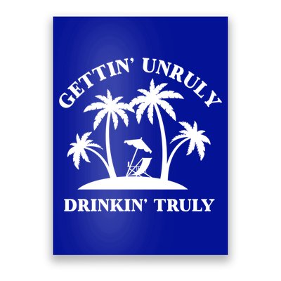 Gettin' Unruly In' Hard Seltzer Summer Beach Alcohol Gift Poster