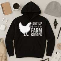 get up its time to do farm chores Hoodie