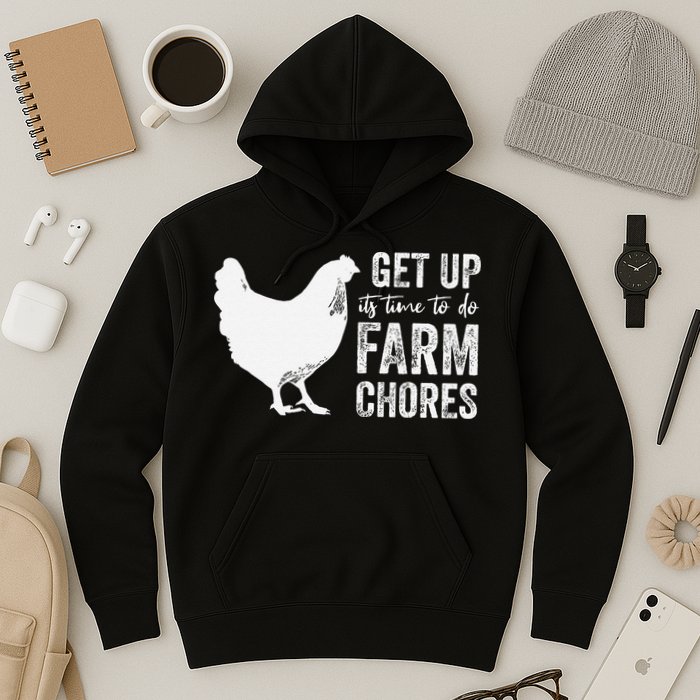 get up its time to do farm chores Hoodie