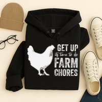 get up its time to do farm chores Hoodie