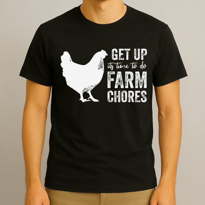 get up its time to do farm chores T-Shirt