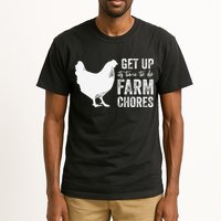get up its time to do farm chores Tall T-Shirt