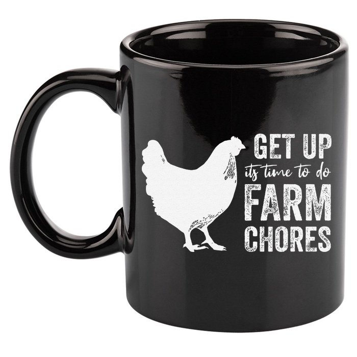 get up its time to do farm chores 11oz C Handle Ceramic Mug