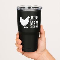 get up its time to do farm chores Tumbler