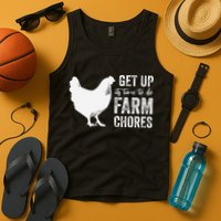 get up its time to do farm chores Tank Top
