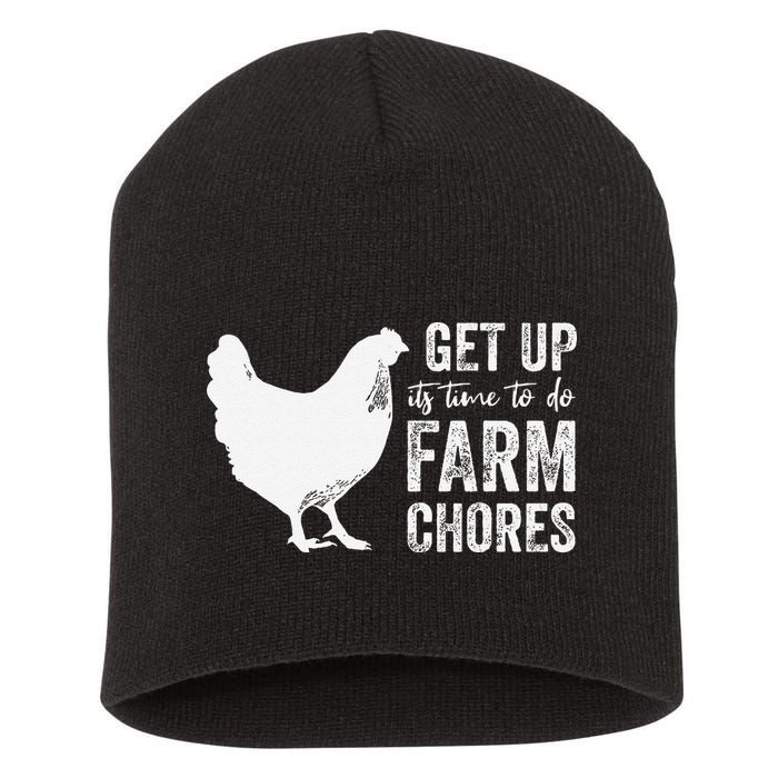 get up its time to do farm chores Short Acrylic Beanie