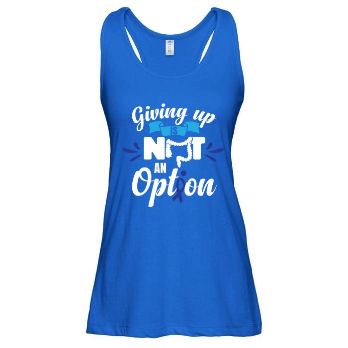 Giving Up Is Not An Option Crc Colon Cancer Awareness Gift Ladies Essential Flowy Tank