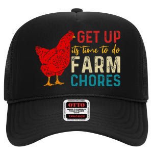 Get Up ItS Time To Do Farm Chores High Crown Mesh Back Trucker Hat