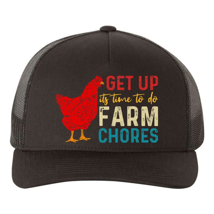 Get Up ItS Time To Do Farm Chores Yupoong Adult 5-Panel Trucker Hat